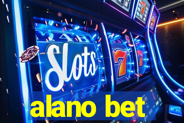 alano bet